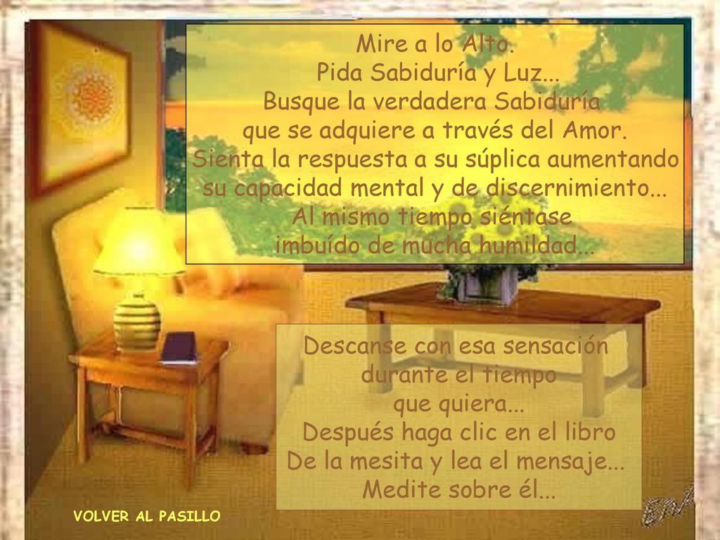 Busque la verdadera Sabiduría que se adquiere a través del Amor.