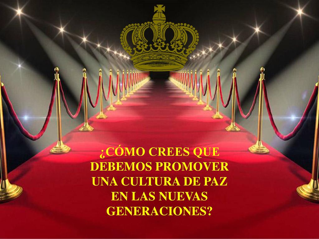 ¿CÓMO CREES QUE DEBEMOS PROMOVER UNA CULTURA DE PAZ EN LAS NUEVAS GENERACIONES