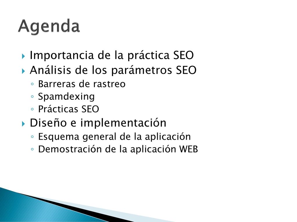 Agenda Importancia de la práctica SEO Análisis de los parámetros SEO