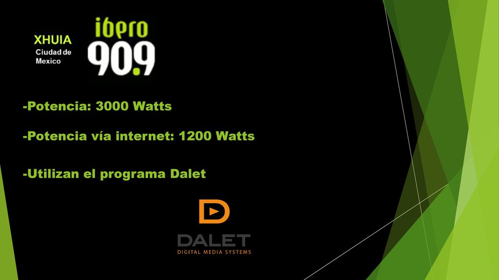 -Potencia: 3000 Watts -Potencia vía internet: 1200 Watts -Utilizan el programa Dalet