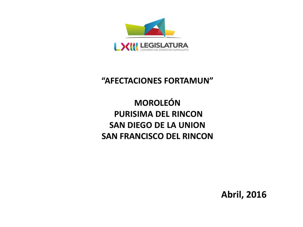 AFECTACIONES FORTAMUN MOROLEÓN PURISIMA DEL RINCON SAN DIEGO DE LA UNION SAN FRANCISCO DEL RINCON