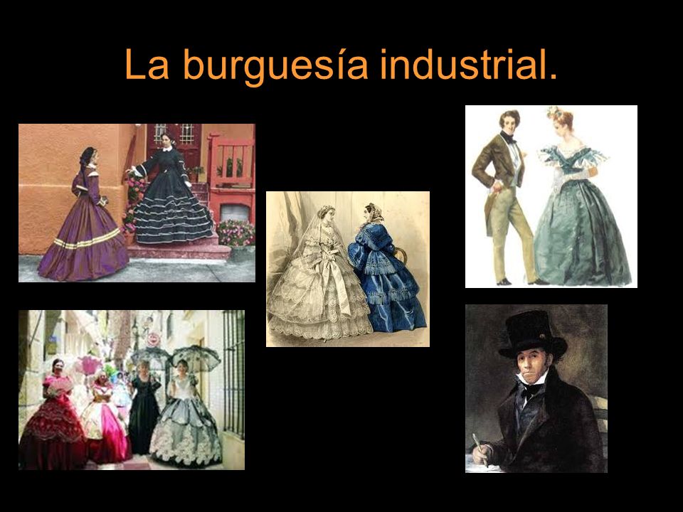 La burguesía industrial.