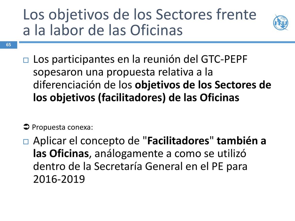 Los objetivos de los Sectores frente a la labor de las Oficinas