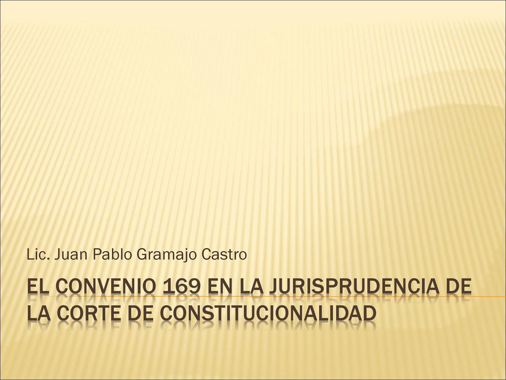 El Convenio 169 en la jurisprudencia de la Corte de Constitucionalidad