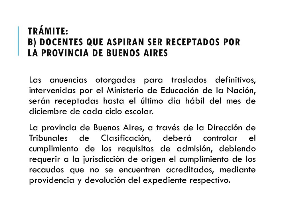 Trámite: b) Docentes que aspiran ser receptados por la provincia de Buenos Aires