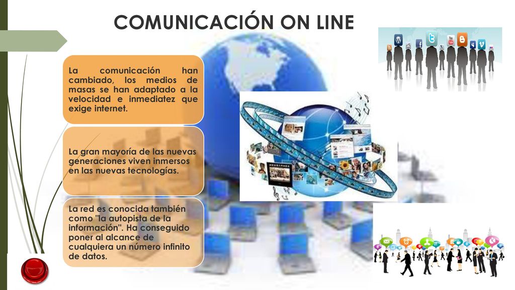 COMUNICACIÓN ON LINE La comunicación han cambiado, los medios de masas se han adaptado a la velocidad e inmediatez que exige internet.