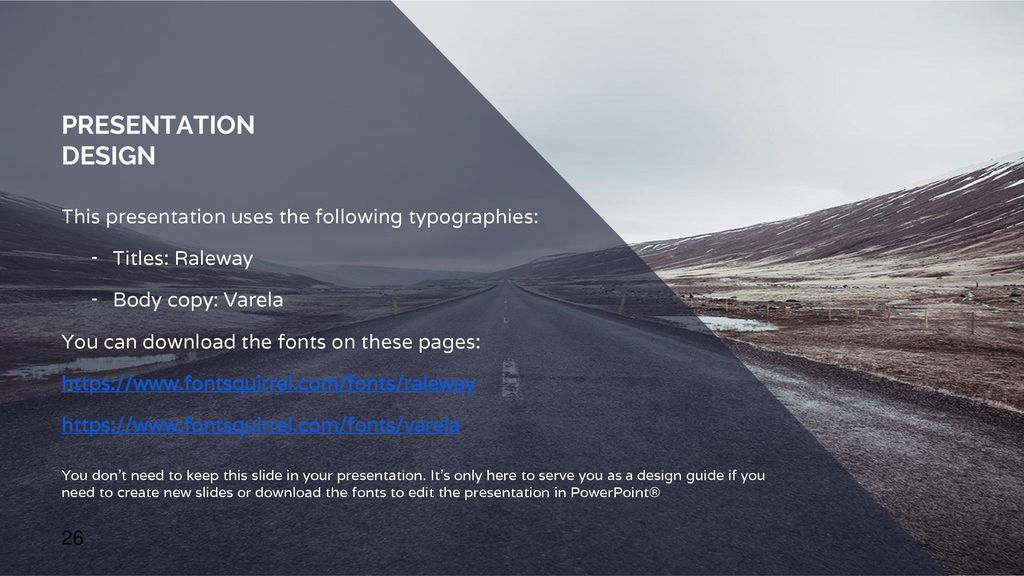 PRESENTATION DESIGN This presentation uses the following typographies: