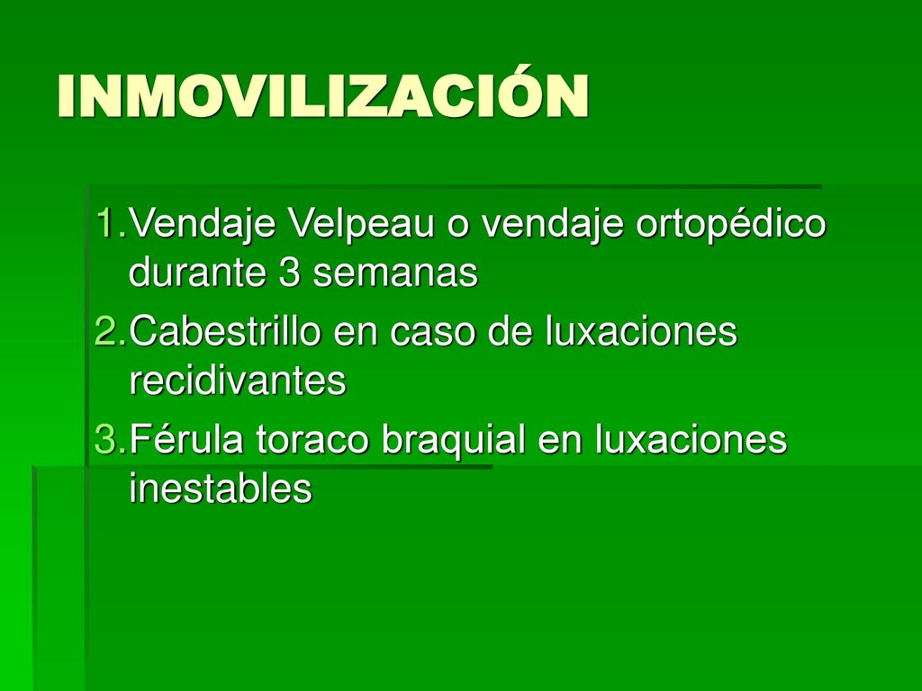INMOVILIZACIÓN Vendaje Velpeau o vendaje ortopédico durante 3 semanas