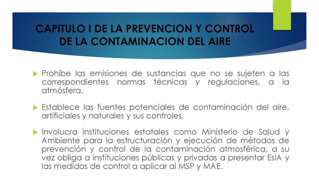 CAPITULO I DE LA PREVENCION Y CONTROL DE LA CONTAMINACION DEL AIRE