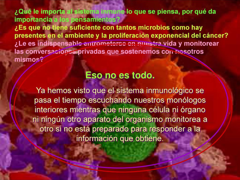 ¿Qué le importa al sistema inmune lo que se piensa, por qué da importancia a los pensamientos