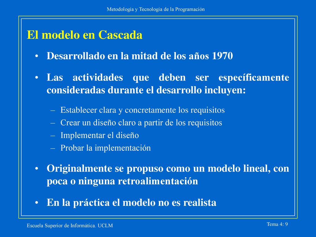 El modelo en Cascada Desarrollado en la mitad de los años 1970