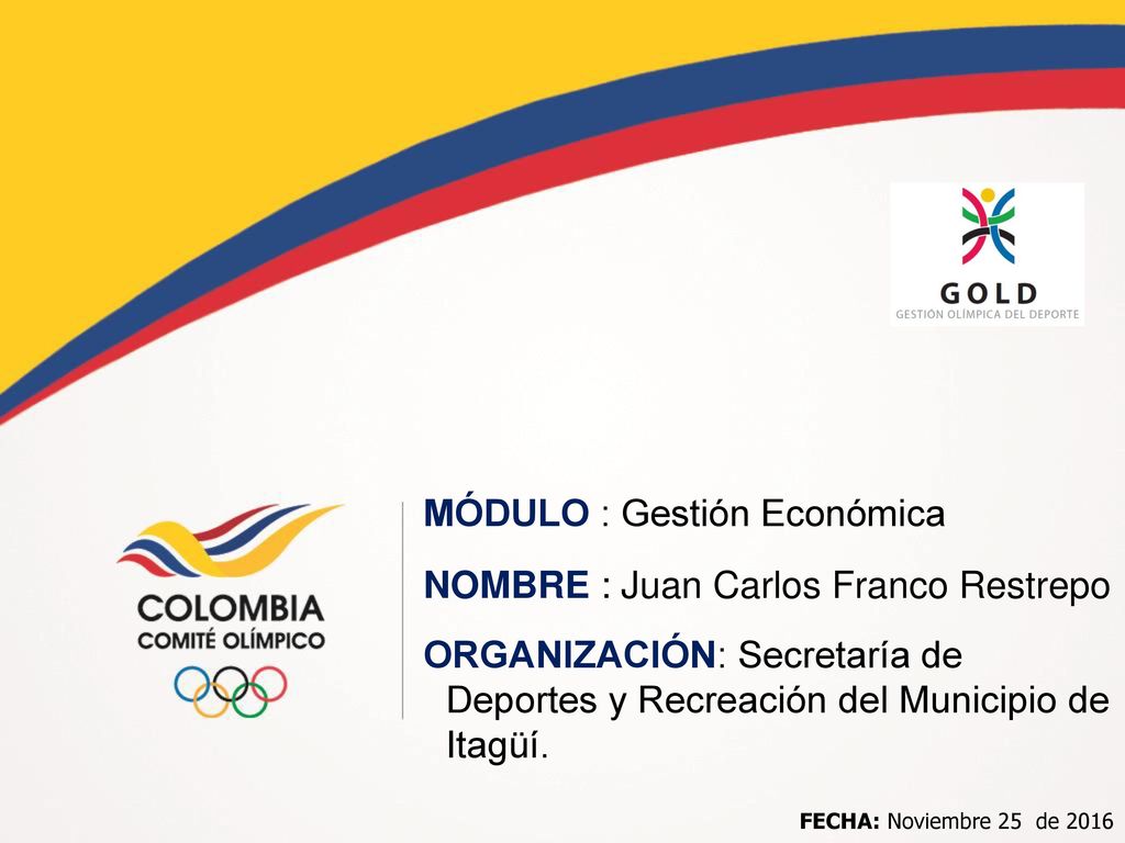 MÓDULO : Gestión Económica NOMBRE : Juan Carlos Franco Restrepo