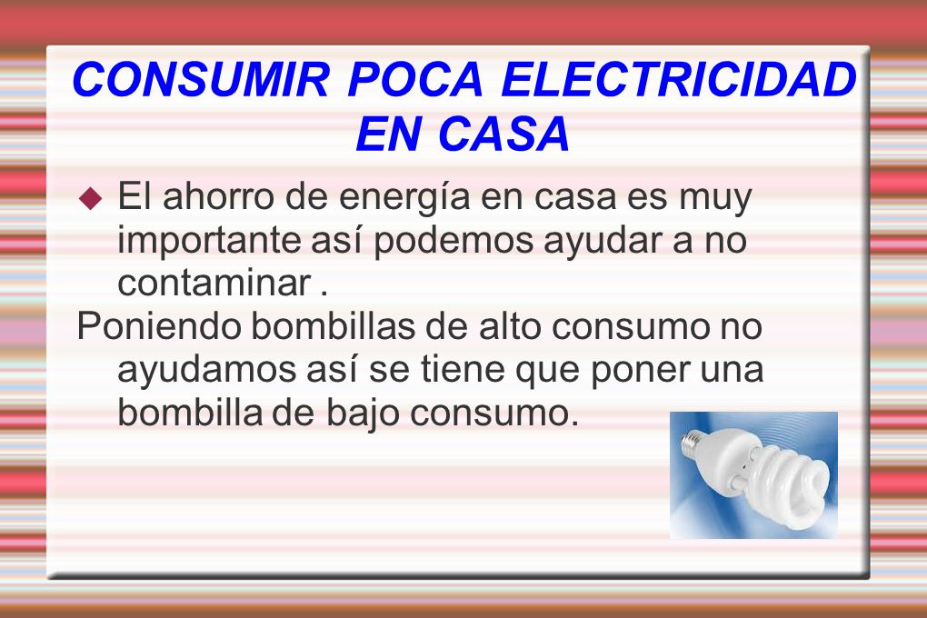 CONSUMIR POCA ELECTRICIDAD EN CASA