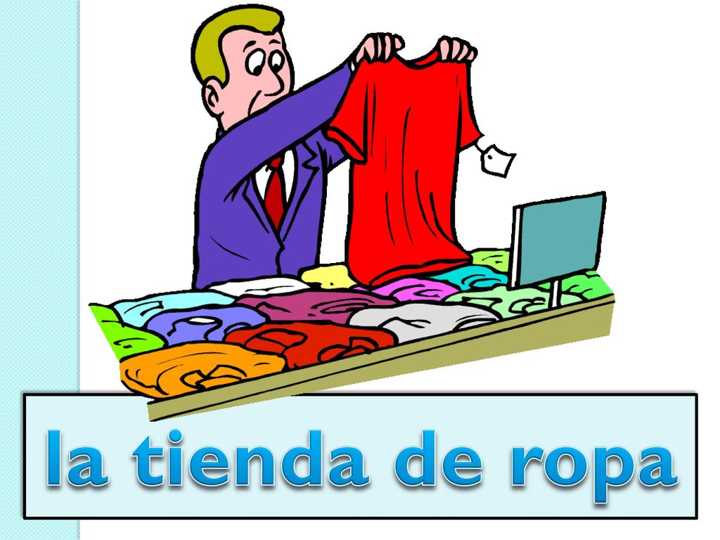 la tienda de ropa the clothes store