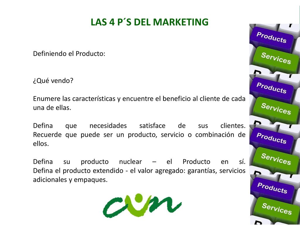 LAS 4 P´S DEL MARKETING Definiendo el Producto: ¿Qué vendo