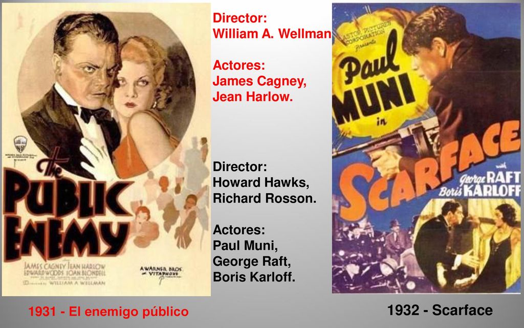 Scarface Director: William A. Wellman Actores: James Cagney,