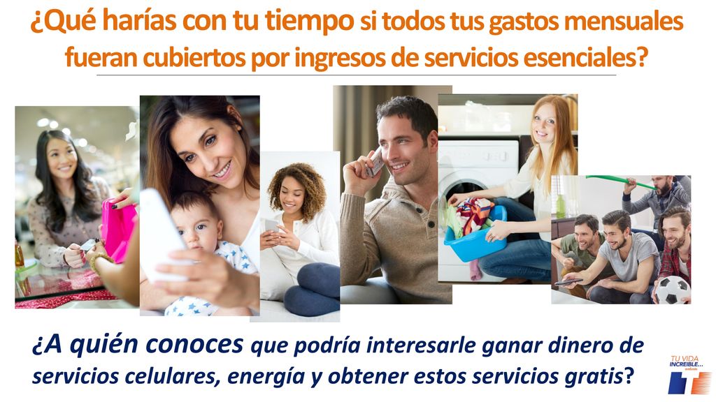 ¿Qué harías con tu tiempo si todos tus gastos mensuales fueran cubiertos por ingresos de servicios esenciales