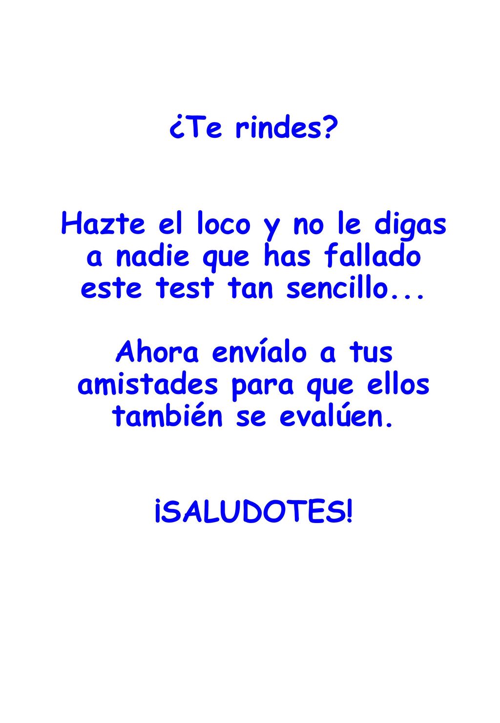 ¿Te rindes. Hazte el loco y no le digas a nadie que has fallado este test tan sencillo...