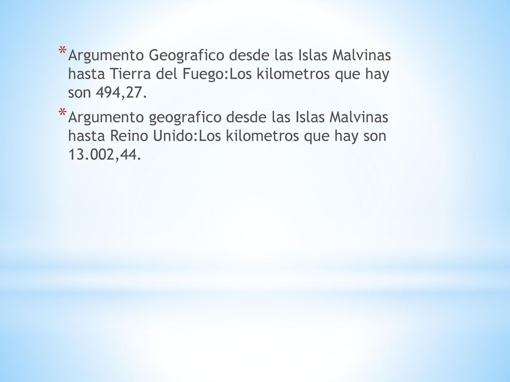 Argumento Geografico desde las Islas Malvinas hasta Tierra del Fuego:Los kilometros que hay son 494,27.