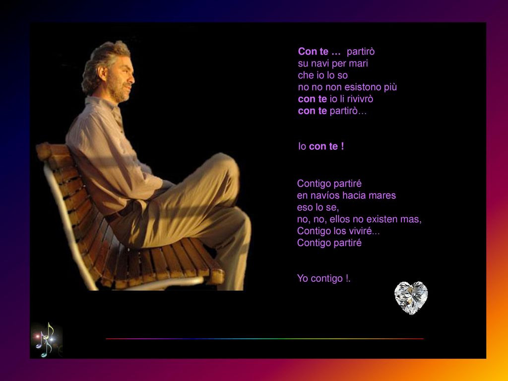 Con te … partirò su navi per mari che io lo so no no non esistono più con te io li rivivrò con te partirò…