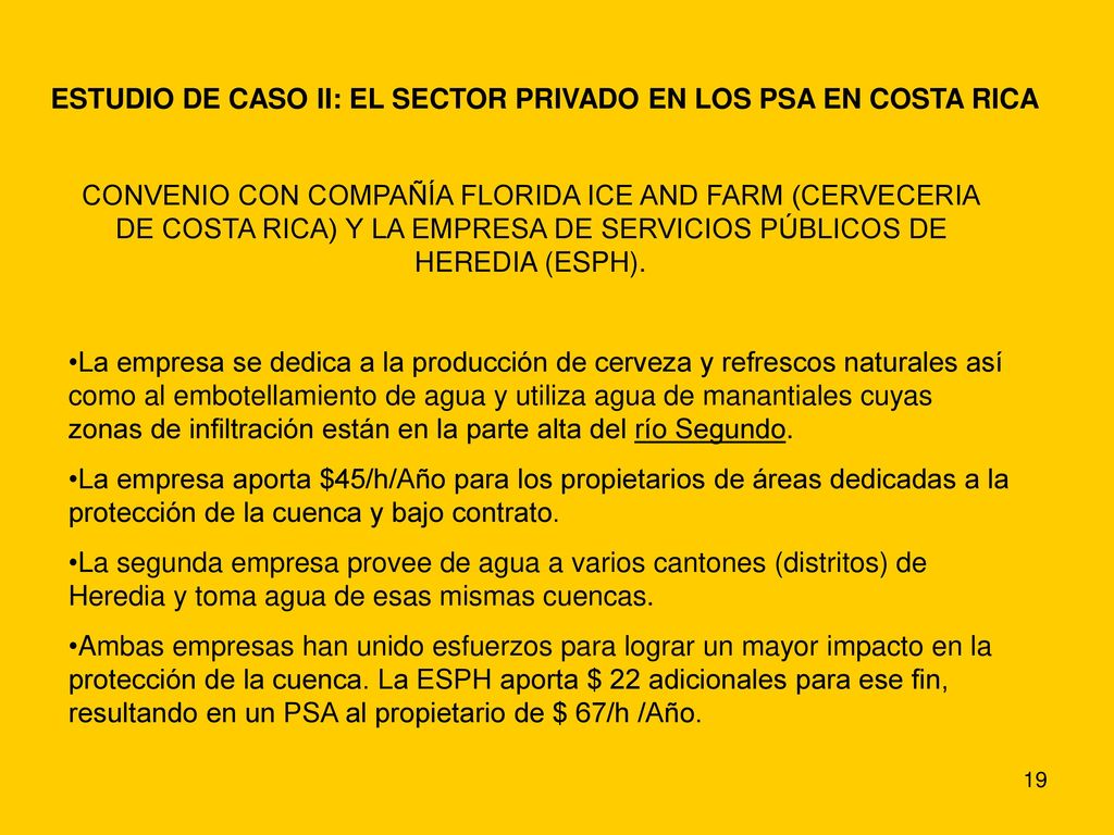 ESTUDIO DE CASO II: EL SECTOR PRIVADO EN LOS PSA EN COSTA RICA