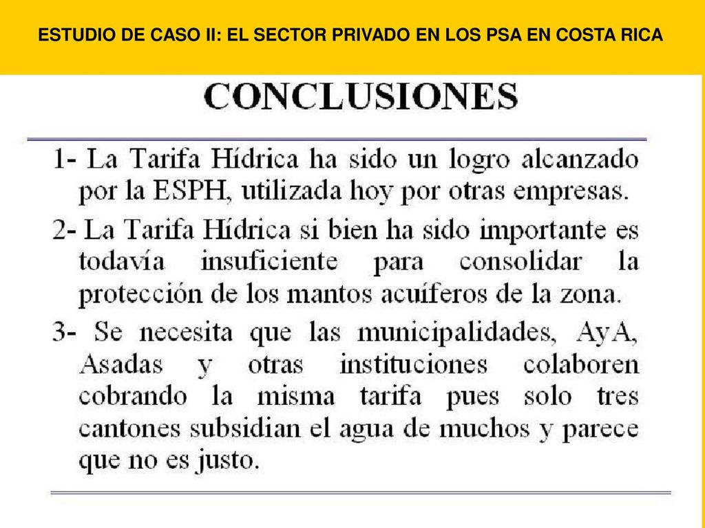 ESTUDIO DE CASO II: EL SECTOR PRIVADO EN LOS PSA EN COSTA RICA