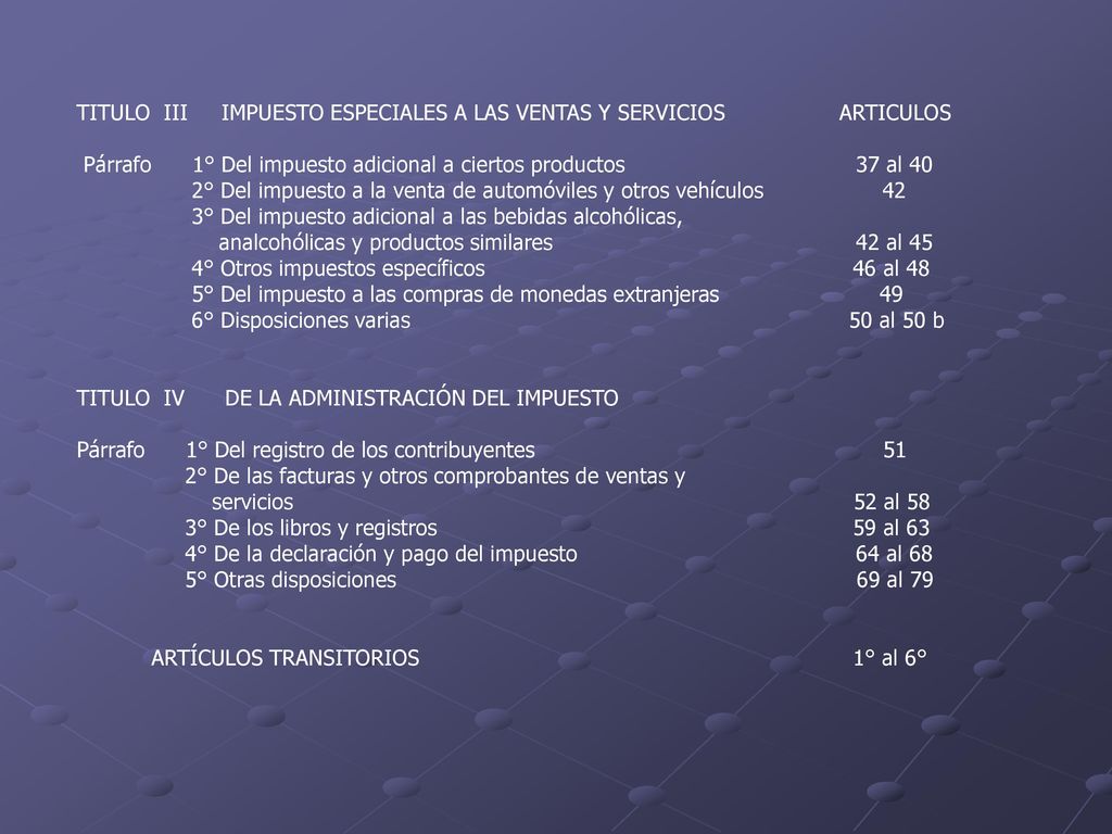 TITULO III IMPUESTO ESPECIALES A LAS VENTAS Y SERVICIOS ARTICULOS