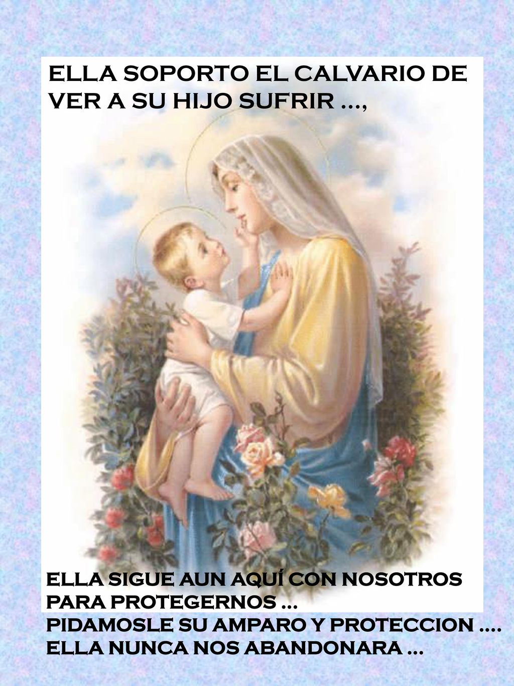 ELLA SOPORTO EL CALVARIO DE VER A SU HIJO SUFRIR …,