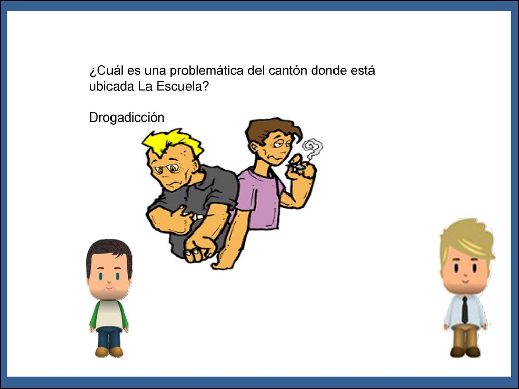 ¿Cuál es una problemática del cantón donde está ubicada La Escuela