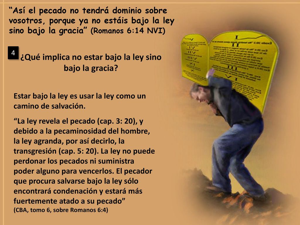 ¿Qué implica no estar bajo la ley sino bajo la gracia