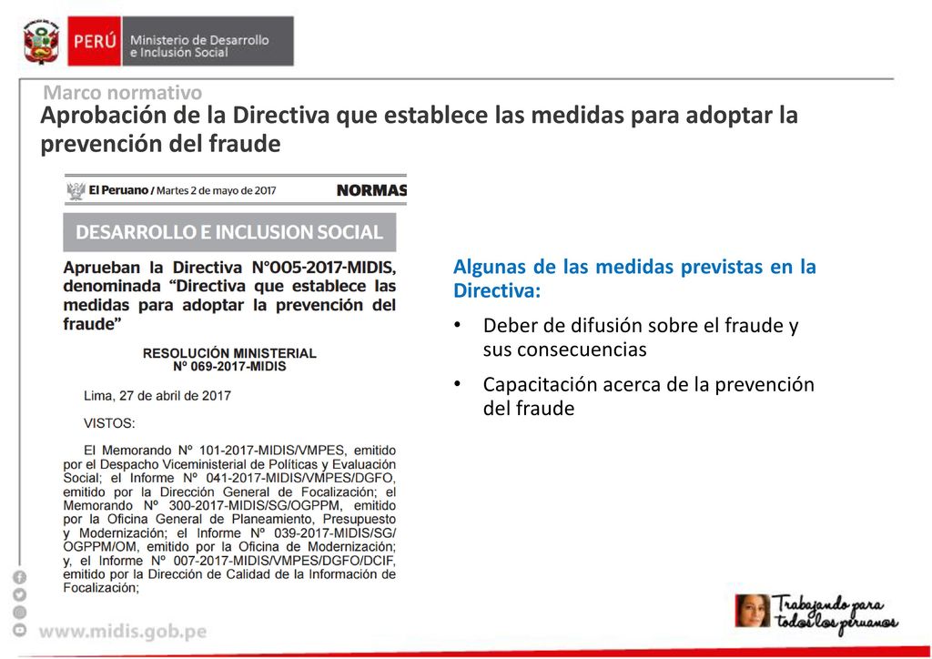 Marco normativo Aprobación de la Directiva que establece las medidas para adoptar la prevención del fraude.