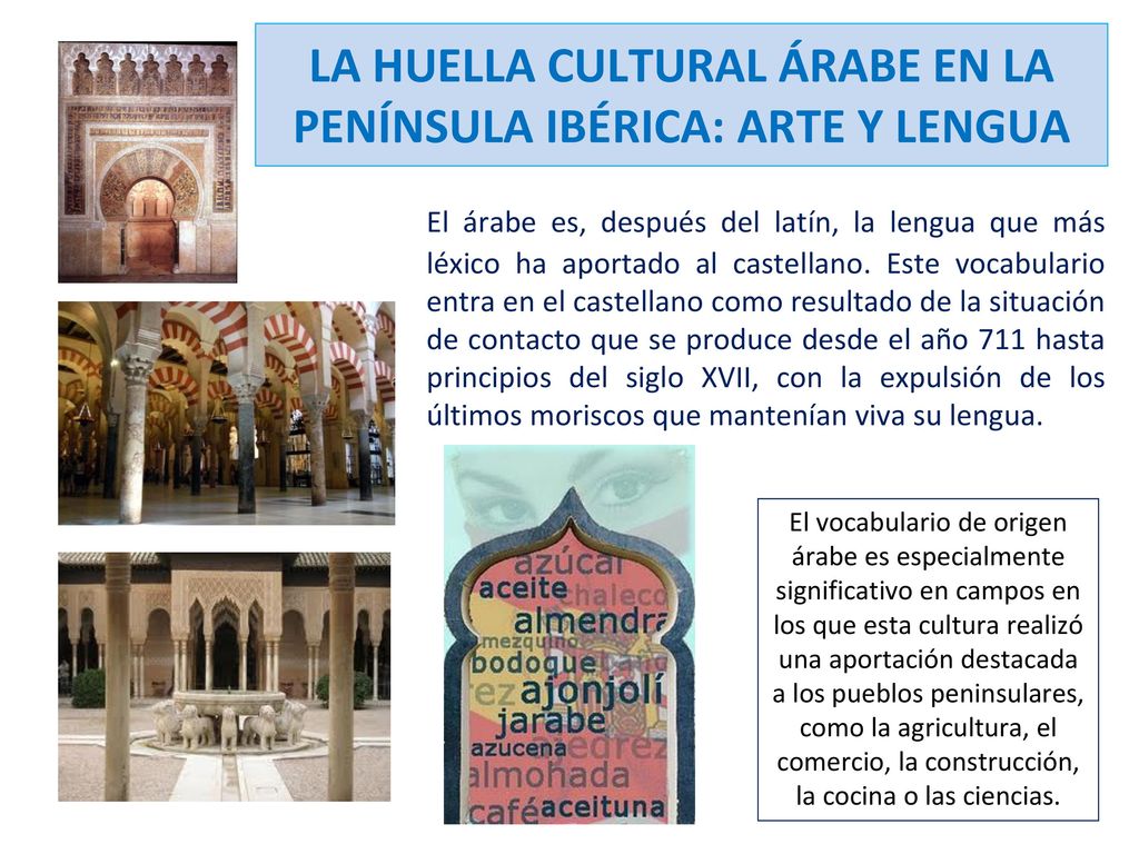 LA HUELLA CULTURAL ÁRABE EN LA PENÍNSULA IBÉRICA: ARTE Y LENGUA