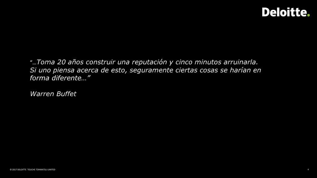 …Toma 20 años construir una reputación y cinco minutos arruinarla.