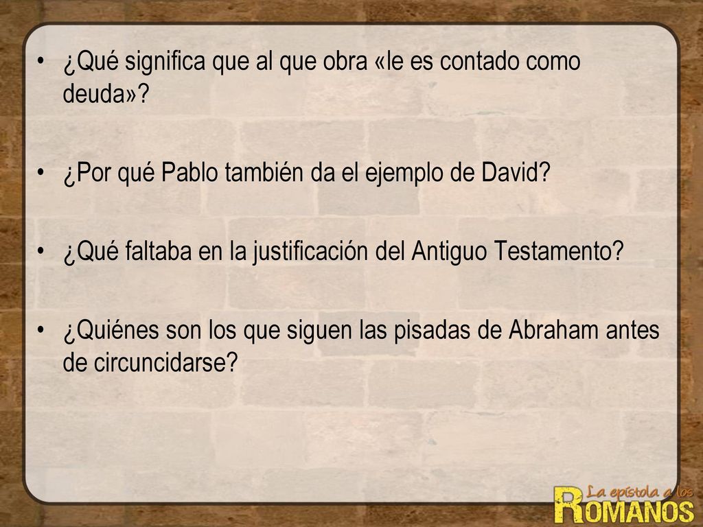 ¿Qué significa que al que obra «le es contado como deuda»