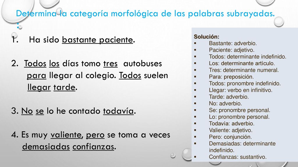 Determina la categoría morfológica de las palabras subrayadas. :