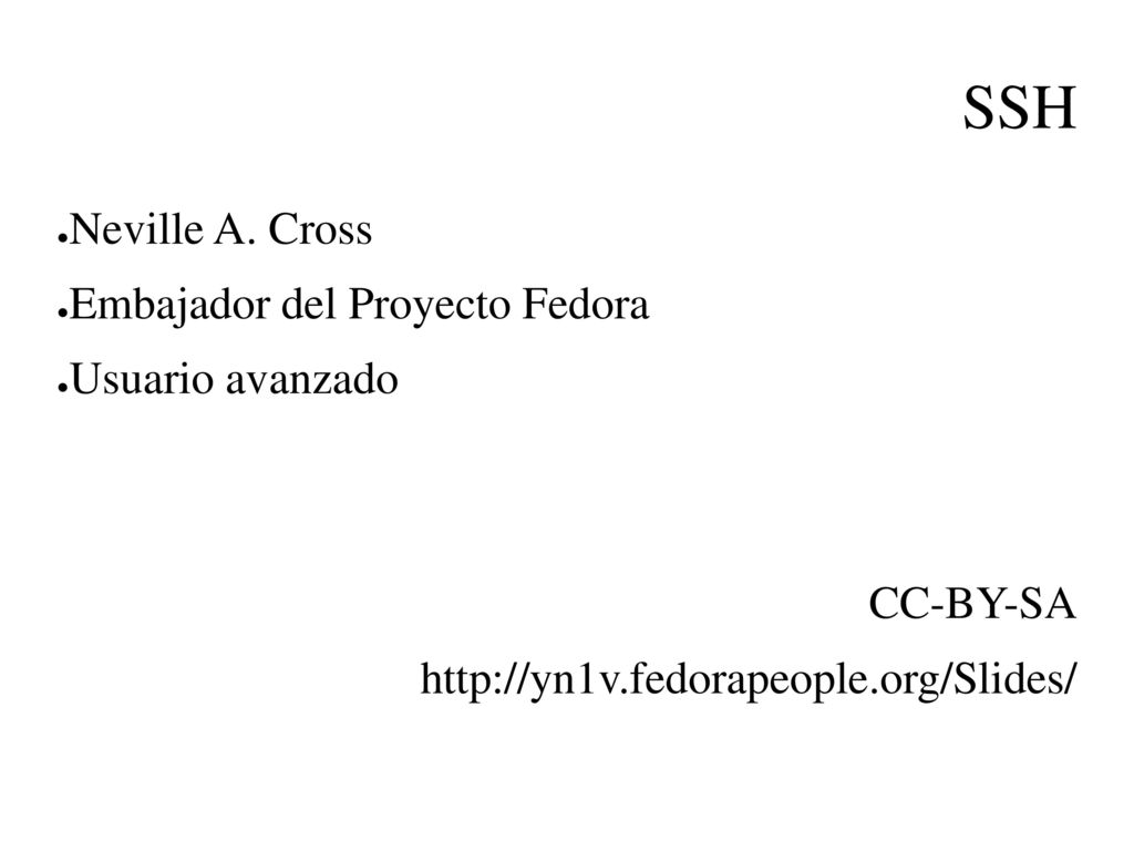 SSH Neville A. Cross Embajador del Proyecto Fedora Usuario avanzado