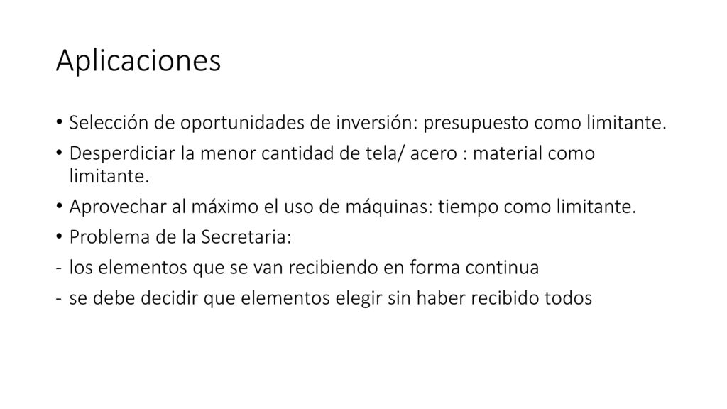 Aplicaciones Selección de oportunidades de inversión: presupuesto como limitante.