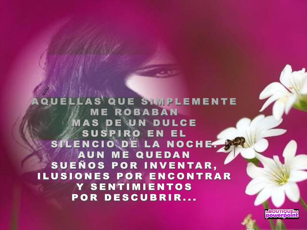 AQUELLAS QUE SIMPLEMENTE ME ROBABAN MAS DE UN DULCE SUSPIRO EN EL