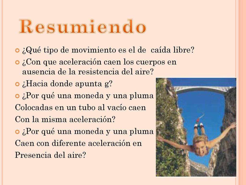 Resumiendo ¿Qué tipo de movimiento es el de caída libre