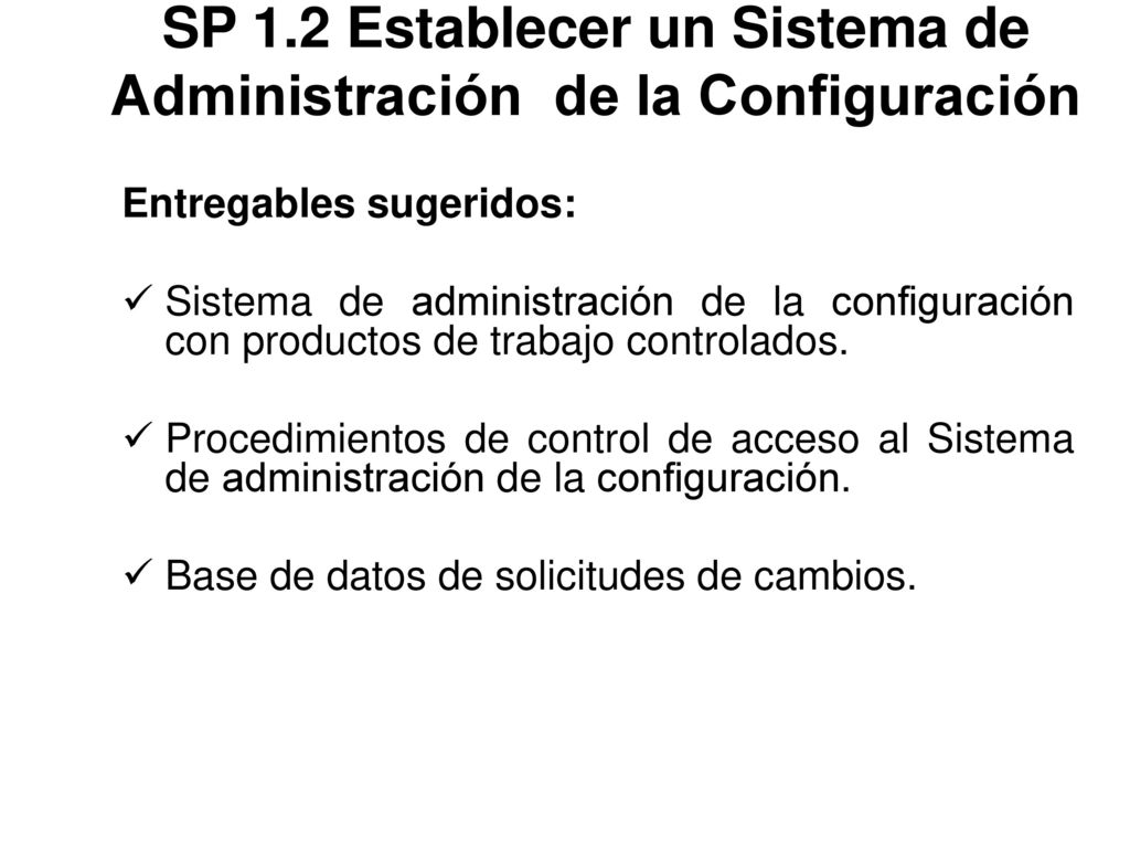 SP 1.2 Establecer un Sistema de Administración de la Configuración