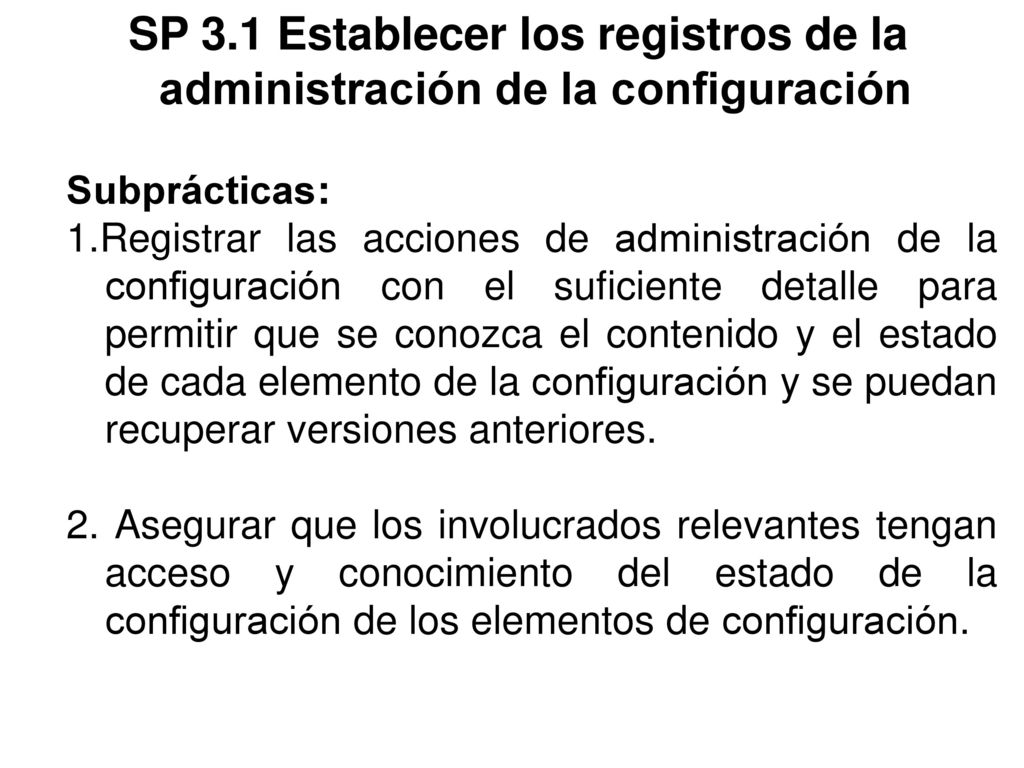 SP 3.1 Establecer los registros de la administración de la configuración