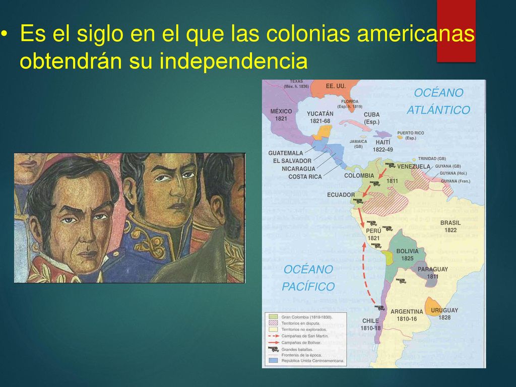 Es el siglo en el que las colonias americanas obtendrán su independencia