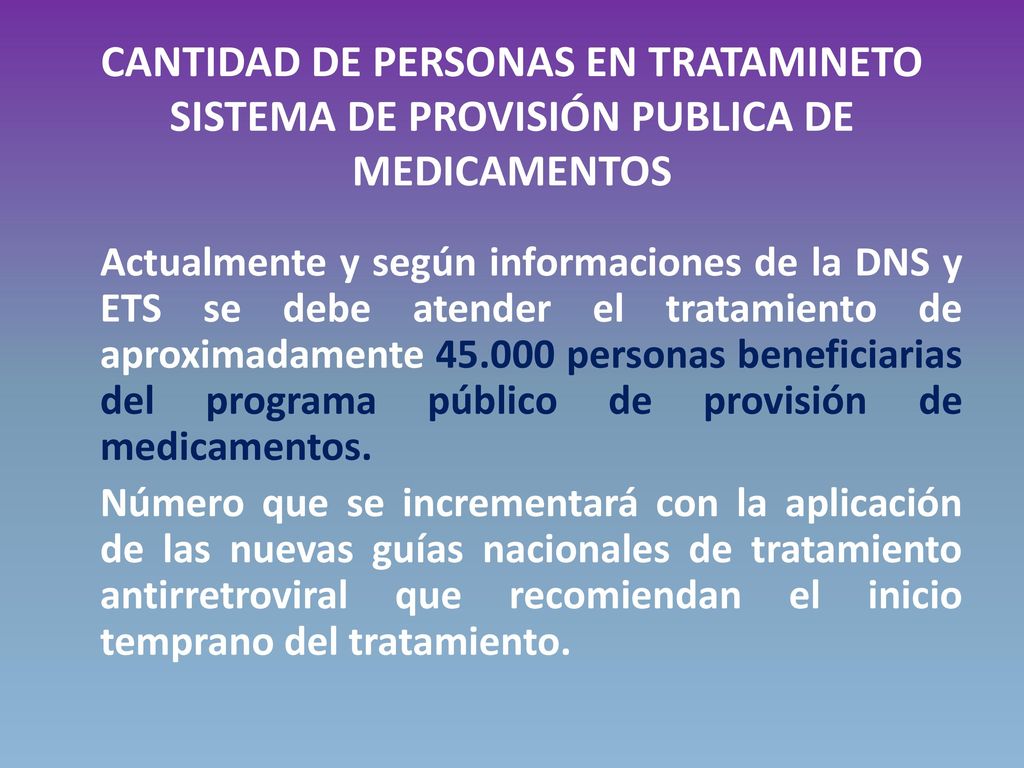 CANTIDAD DE PERSONAS EN TRATAMINETO SISTEMA DE PROVISIÓN PUBLICA DE MEDICAMENTOS