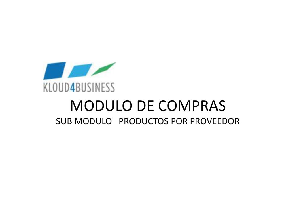 MODULO DE COMPRAS SUB MODULO PRODUCTOS POR PROVEEDOR