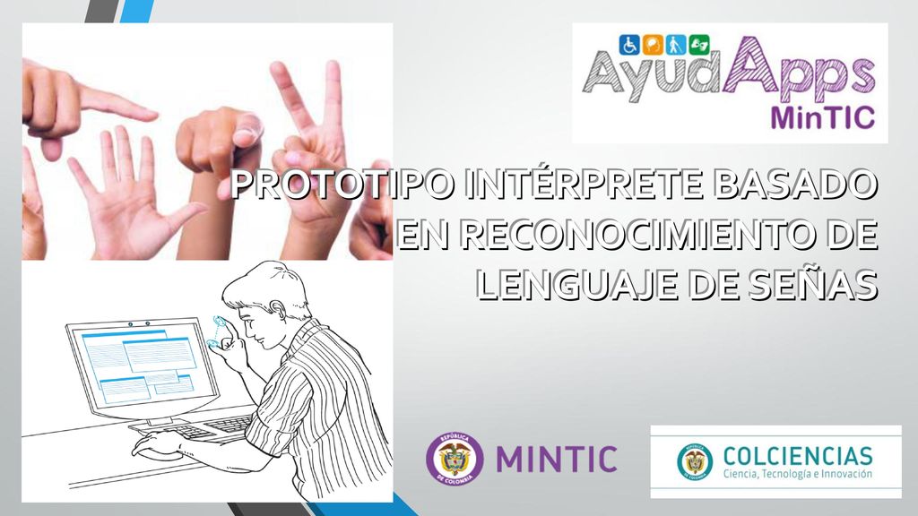 PROTOTIPO INTÉRPRETE BASADO EN RECONOCIMIENTO DE LENGUAJE DE SEÑAS