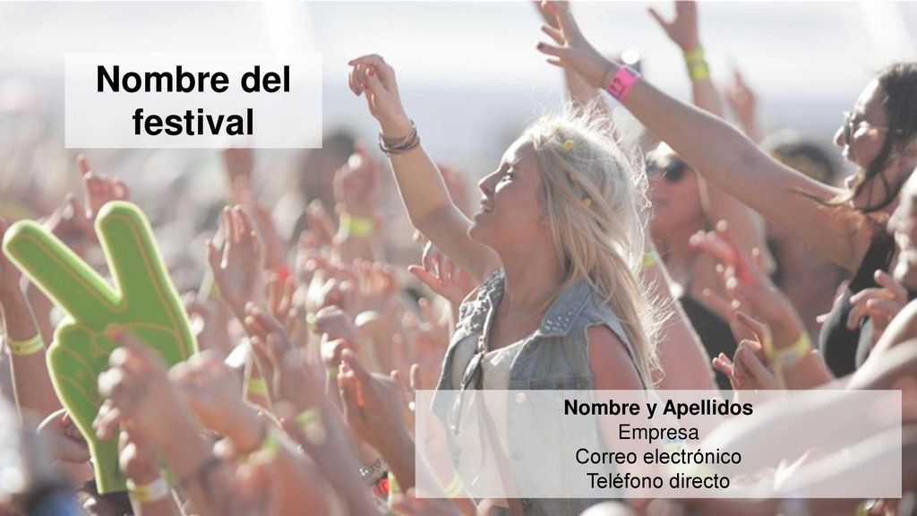 Nombre del festival Nombre y Apellidos Empresa Correo electrónico
