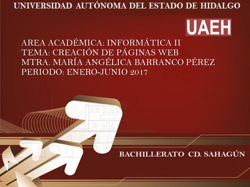 AREA ACADÉMICA: INFORMÁTICA II TEMA: CREACIÓN DE PÁGINAS WEB MTRA