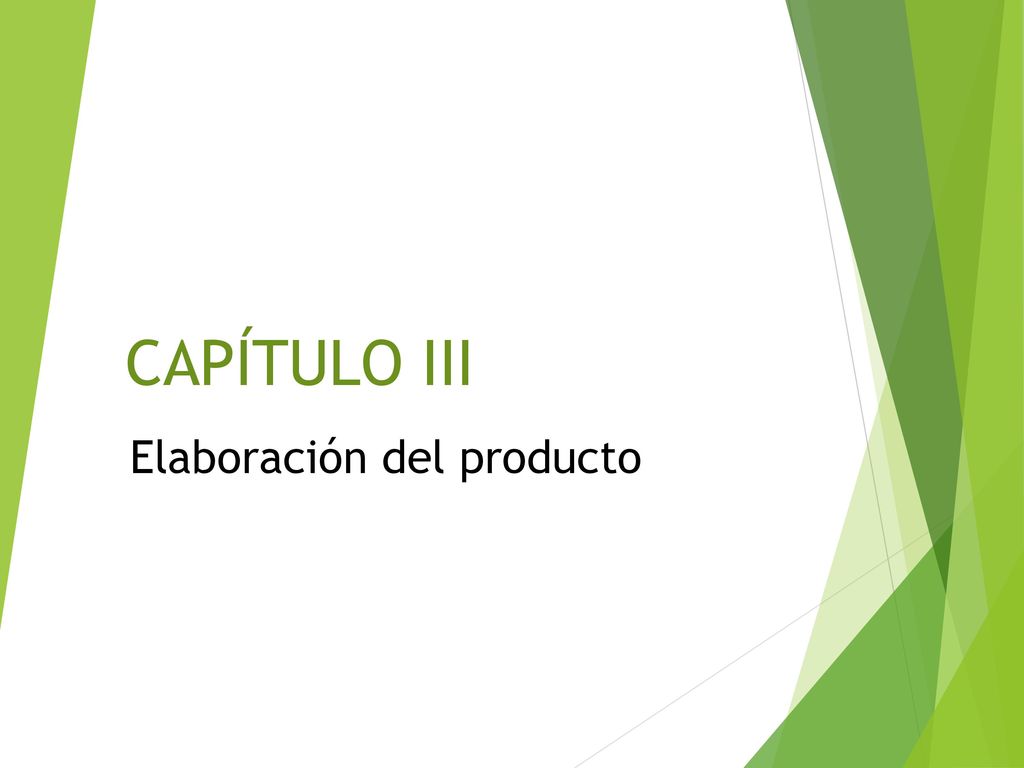 CAPÍTULO III Elaboración del producto
