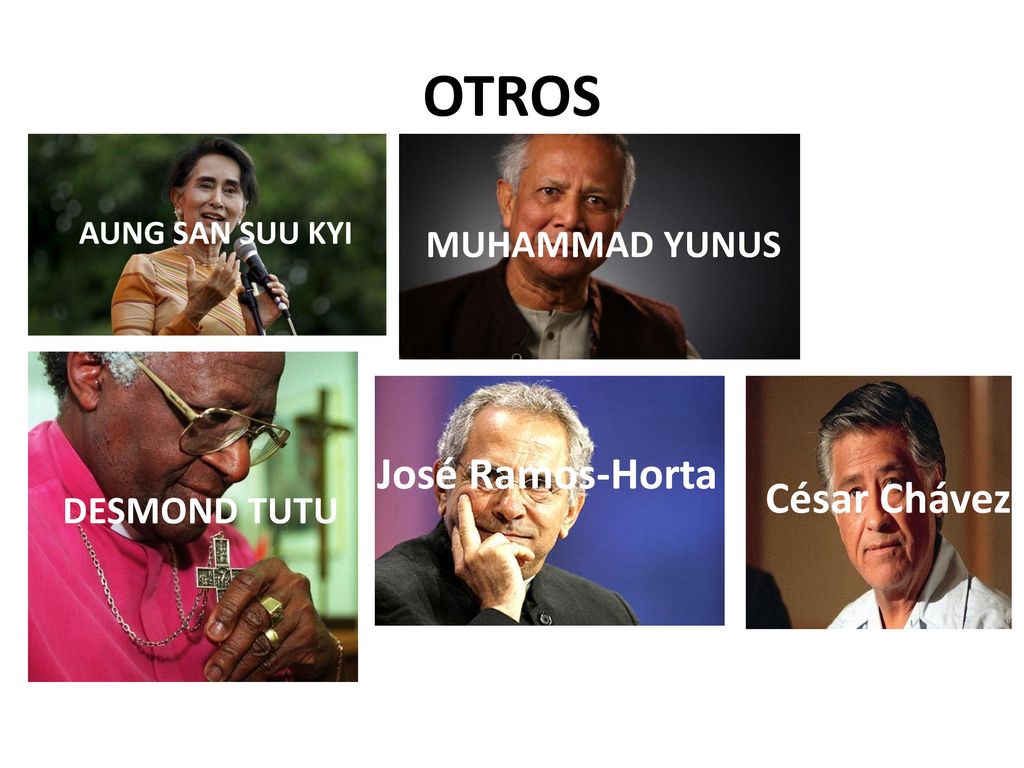 OTROS José Ramos-Horta César Chávez muhammad yunus DESMOND TUTU