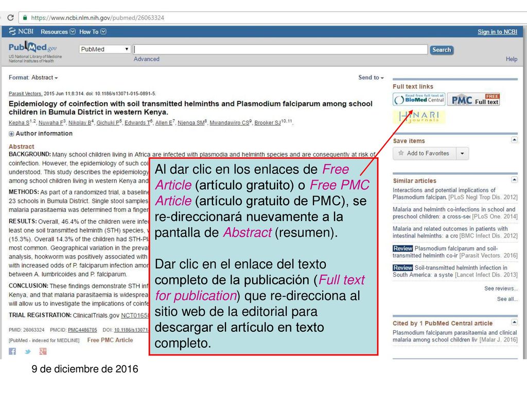 Al dar clic en los enlaces de Free Article (artículo gratuito) o Free PMC Article (artículo gratuito de PMC), se re-direccionará nuevamente a la pantalla de Abstract (resumen).